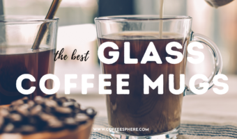 best glass coffee mugs