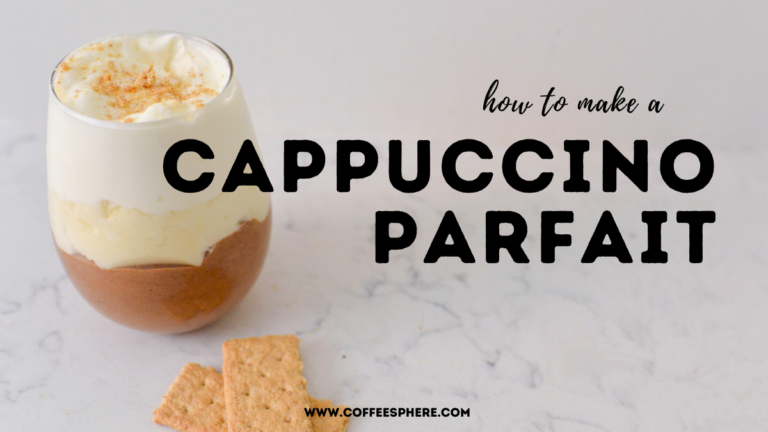 How To Make A Cappuccino Dessert Parfait (aka The Edible Cappuccino ...