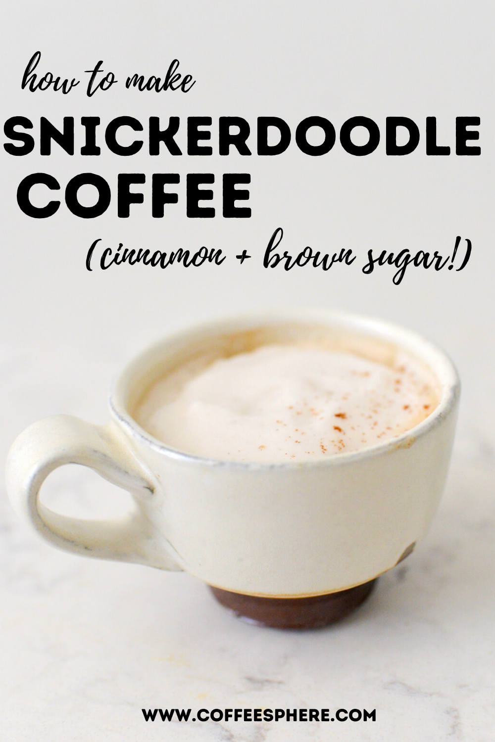 Snickerdoodle Coffee (Cinnamon And Brown Sugar Coffee!) - CoffeeSphere