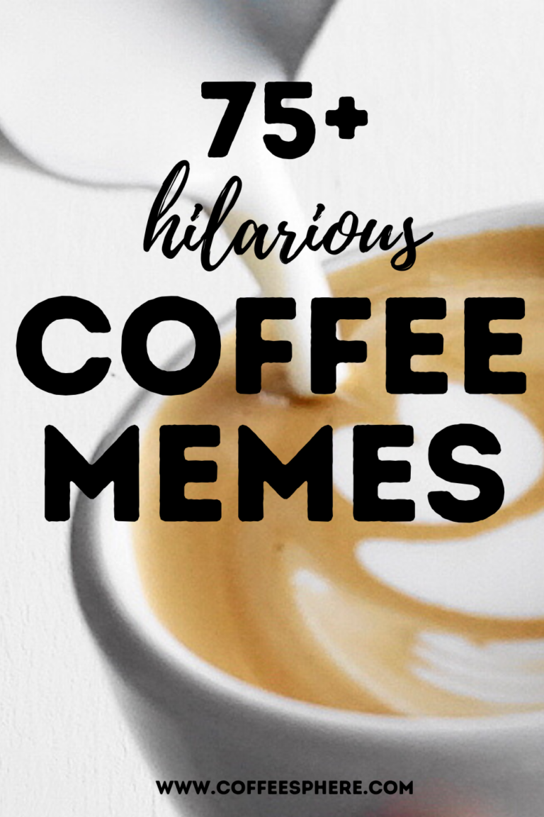 Need A Laugh? 75+ Coffee Memes For Every Occasion