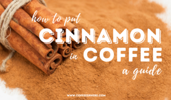 How to Put Cinnamon in Coffee