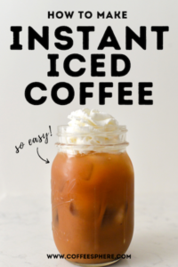 Instant Iced Coffee (make Coffee In 30 Seconds!)