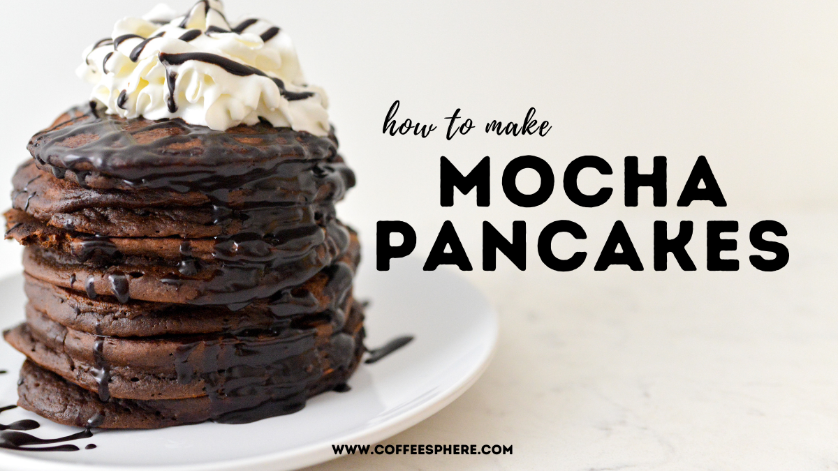 how to make mocha pancakes