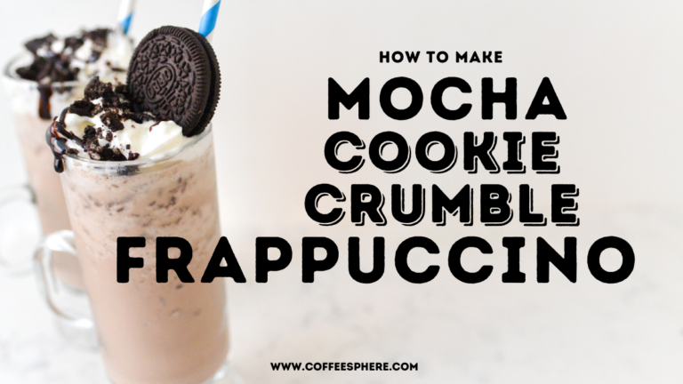 mocha cookie crumble frappuccino blended beverage