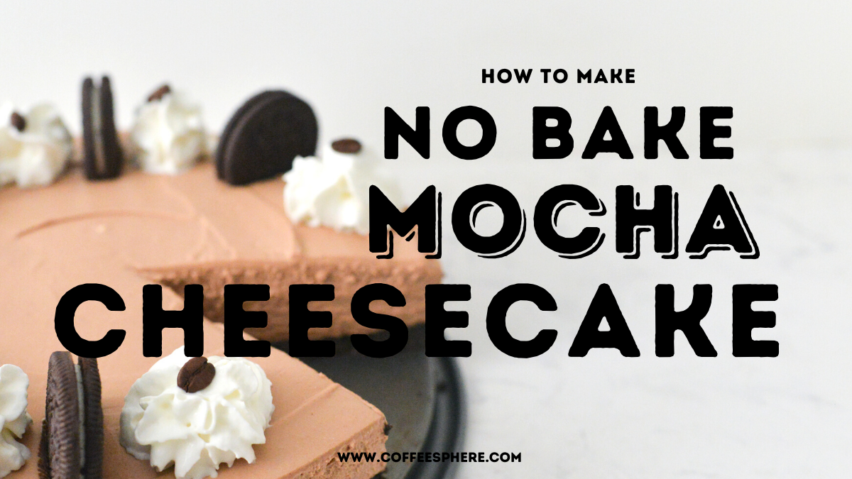 mocha no bake cheesecake