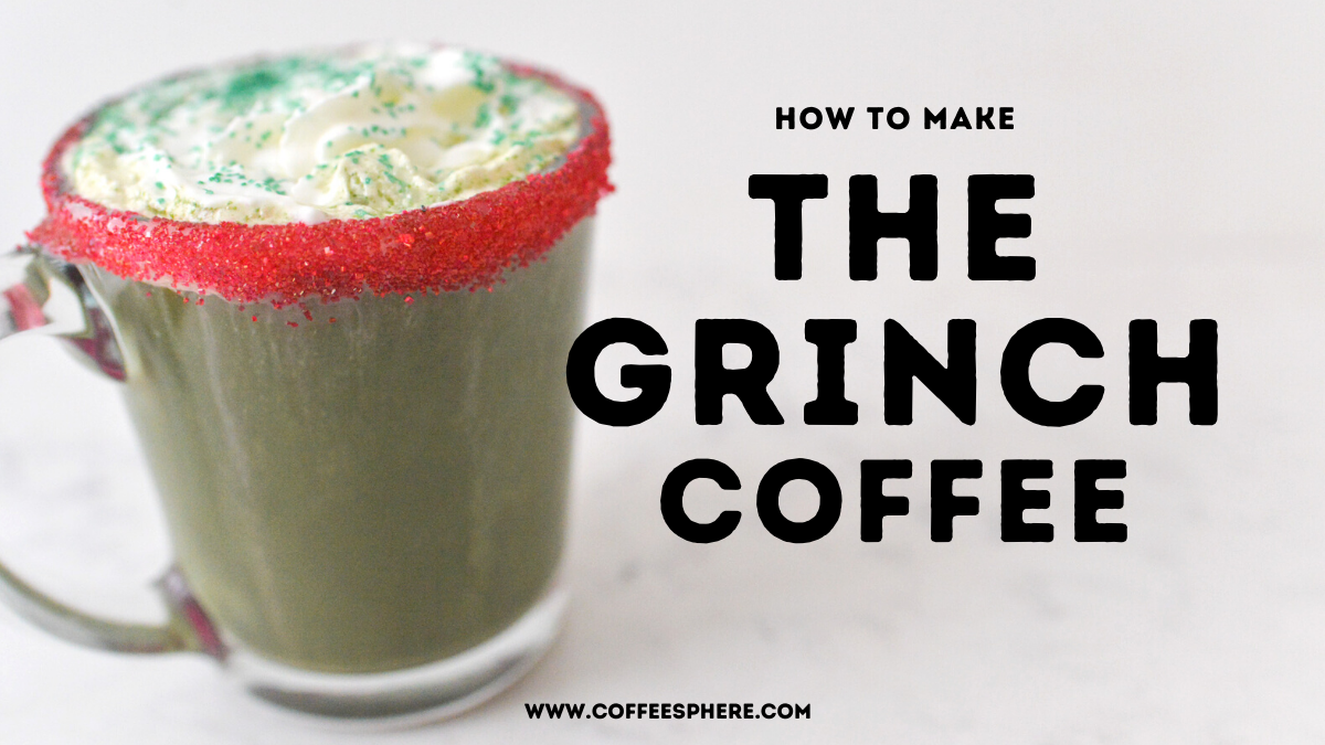 the grinch coffee